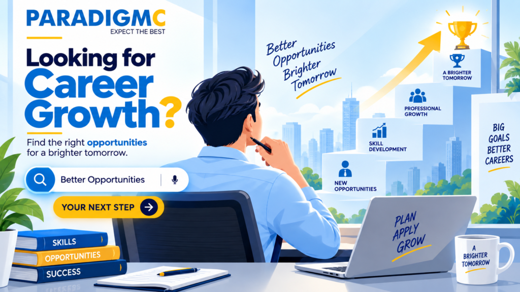 Looking for career growth? Discover how to find better job opportunities, improve your skills, prepare your resume, and build a successful career with Paradigm Consultancies.