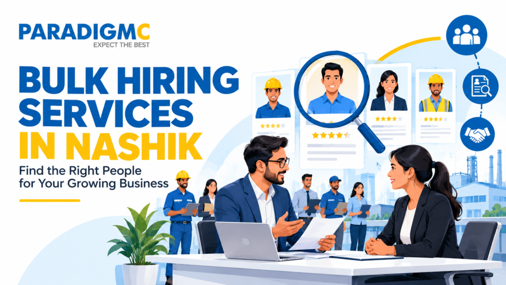 Bulk Hiring Services in Nashik: A Complete Guide for Businesses